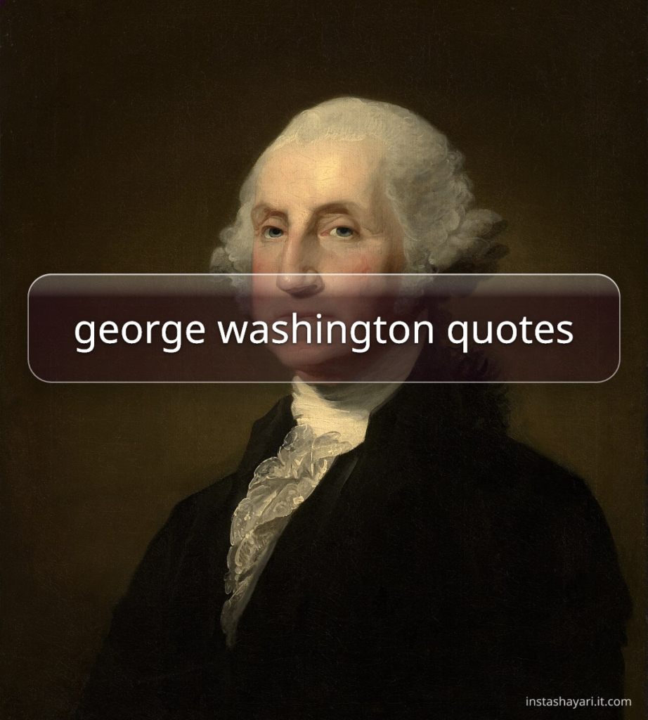george washington quotes