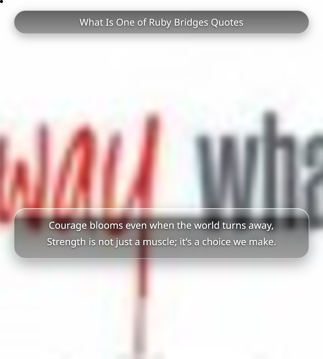 What Is One of Ruby Bridges Quotes