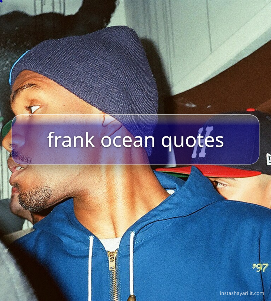 frank ocean quotes