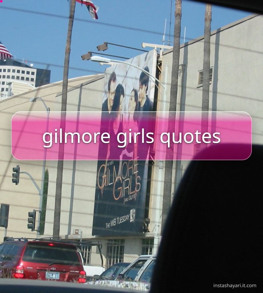 gilmore girls quotes