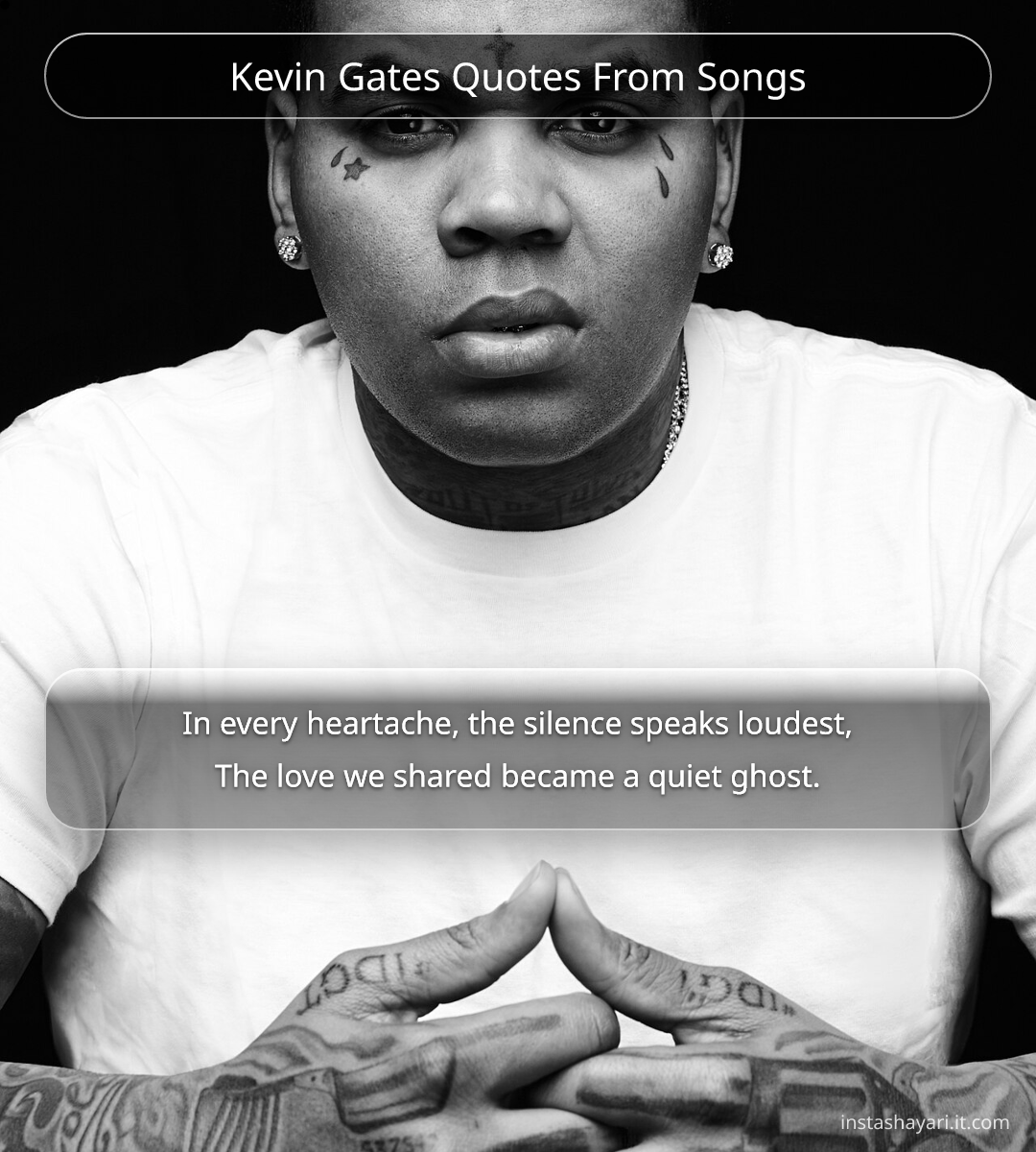 Kevin Gates Quotes From Songs