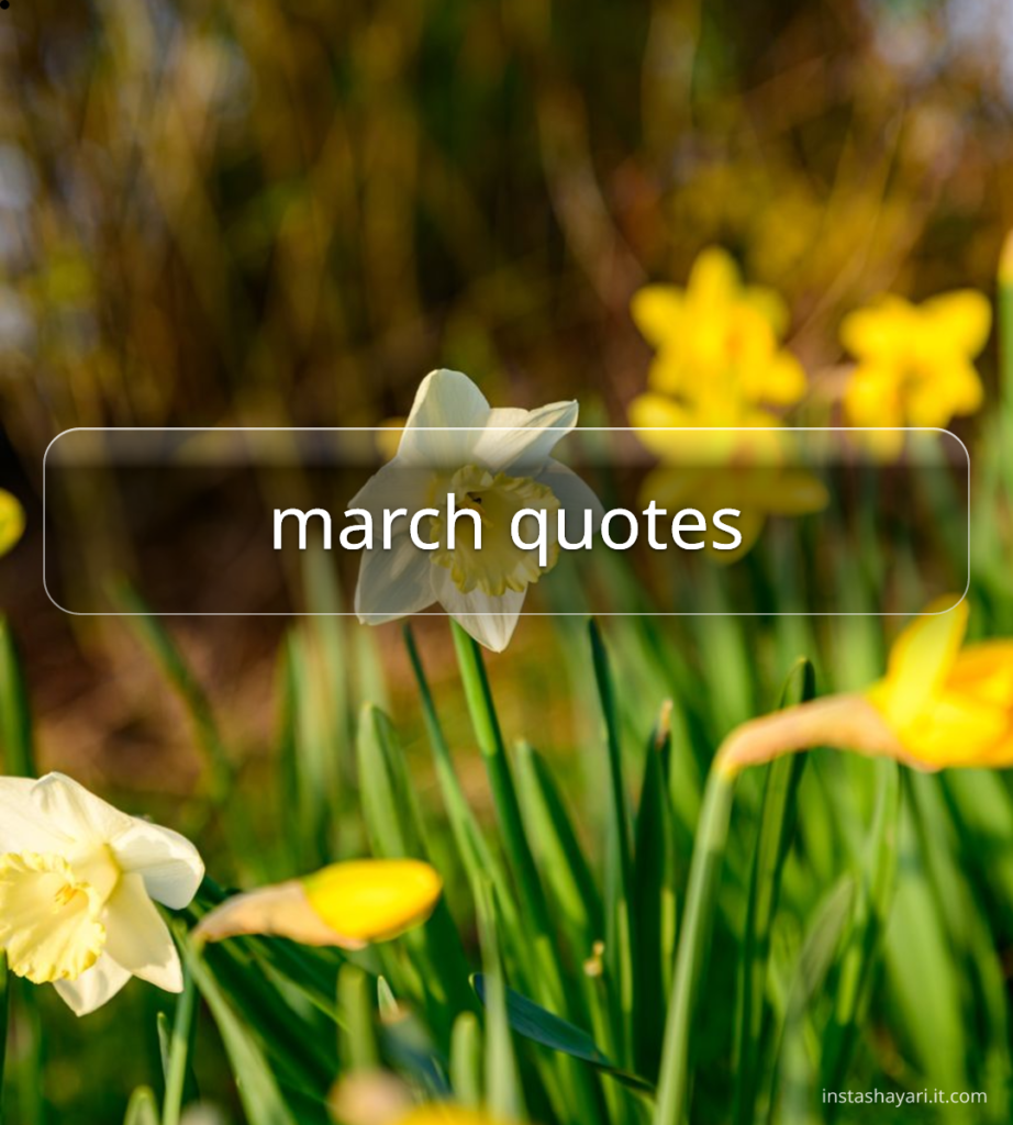 march quotes
