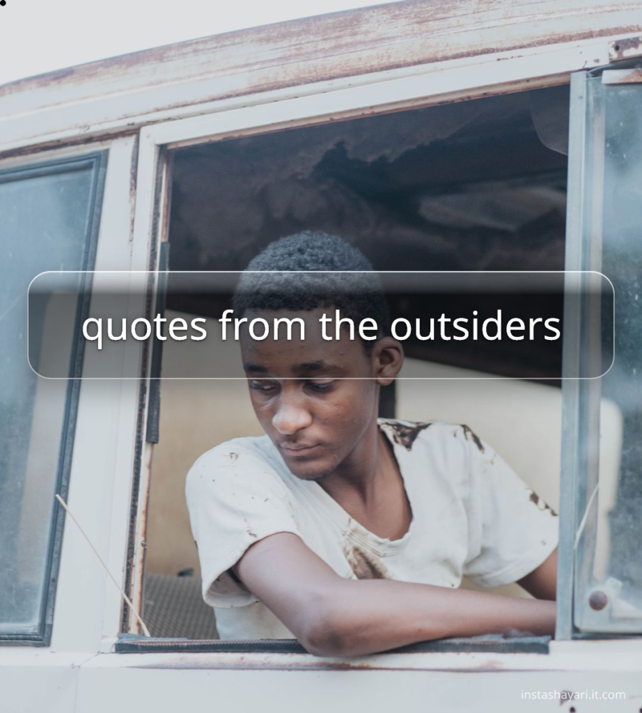 quotes from the outsiders