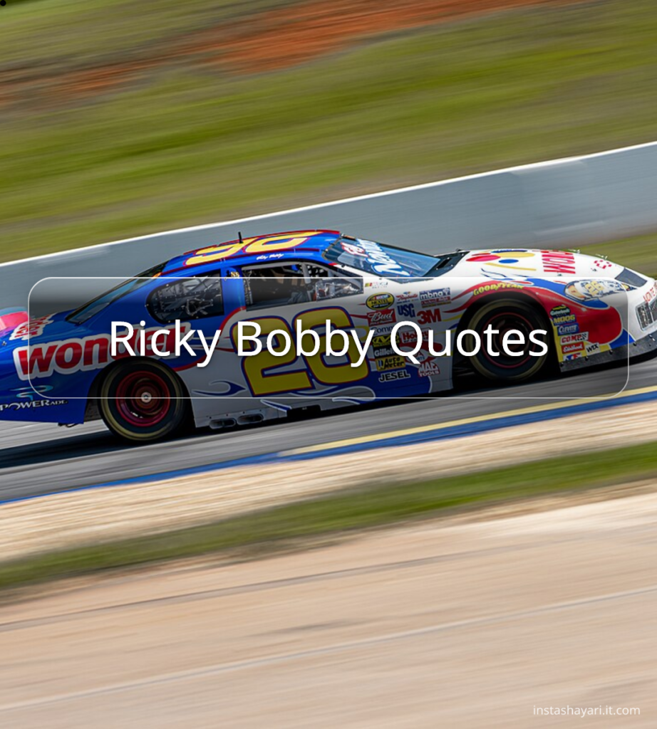 Ricky Bobby Quotes