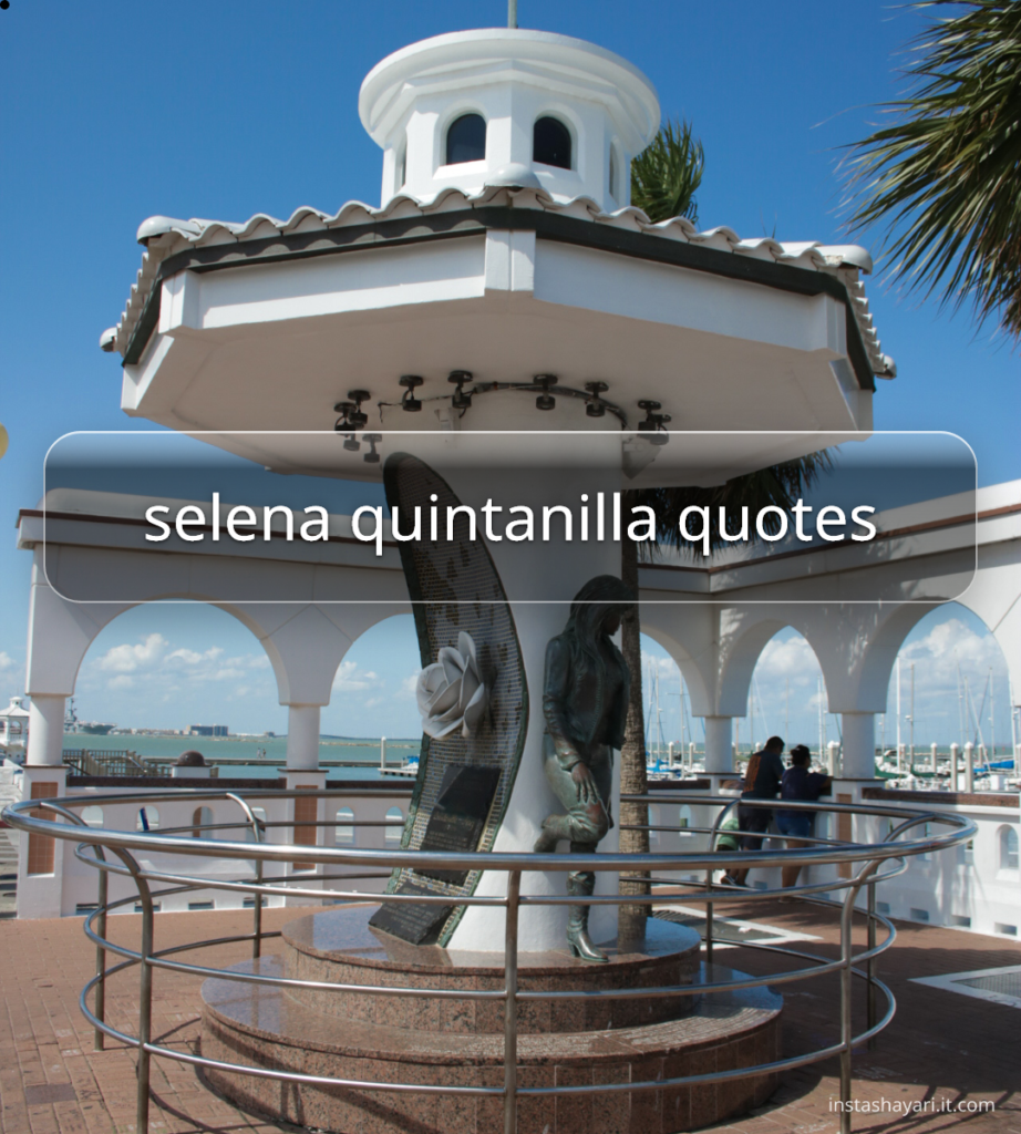 selena quintanilla quotes